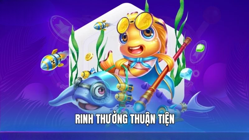 Rinh thưởng thuận tiện