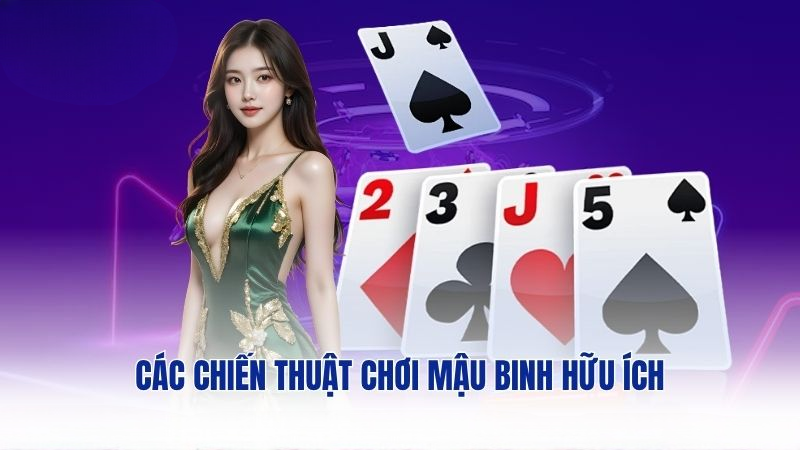 Các chiến thuật chơi mậu binh hữu ích