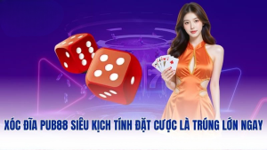 Đôi nét về xóc đĩa PUB88